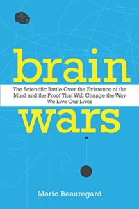 Brain Wars Existence of the Mind