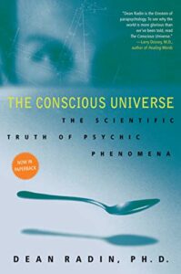 conscious universe radin